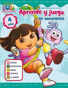 JUEGA Y APRENDE EN VACACIONES CON DORA. 4 AÑOS (DORA LA EXPLORADORA) | 9788401905995 | NICKELODEON | Llibreria Aqualata | Comprar libros en catalán y castellano online | Comprar libros Igualada