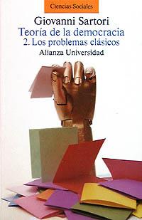 TEORIA DE LA DEMOCRACIA. 2 LOS PROBLEMAS CLASICOS | 9788420625676 | SARTORI, GIOVANNI | Llibreria Aqualata | Comprar llibres en català i castellà online | Comprar llibres Igualada