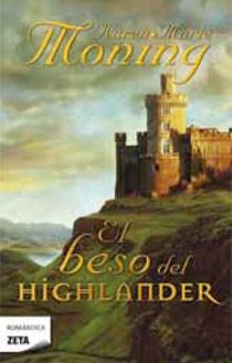 BESO DEL HIGHLANDER, EL (ROMANTICA ZETA 221) | 9788498724141 | MONING, KAREN MARIE | Llibreria Aqualata | Comprar llibres en català i castellà online | Comprar llibres Igualada