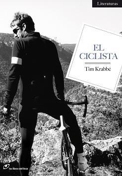 CICLISTA, EL | 9788493756222 | DE KRABBE, TIM | Llibreria Aqualata | Comprar libros en catalán y castellano online | Comprar libros Igualada