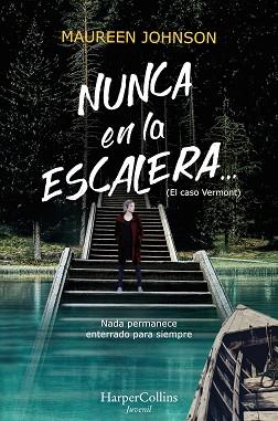 NUNCA EN LA ESCALERA? (SEGUNDA PARTE DE EL CASO VERMONT) | 9788417222741 | JOHNSON, MAUREEN | Llibreria Aqualata | Comprar llibres en català i castellà online | Comprar llibres Igualada