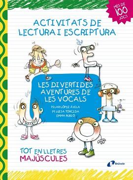 DIVERTIDES AVENTURES DE LES VOCALS, LES (LLETRA DE PAL) | 9788499064031 | LÓPEZ ÁVILA, PILAR | Llibreria Aqualata | Comprar llibres en català i castellà online | Comprar llibres Igualada