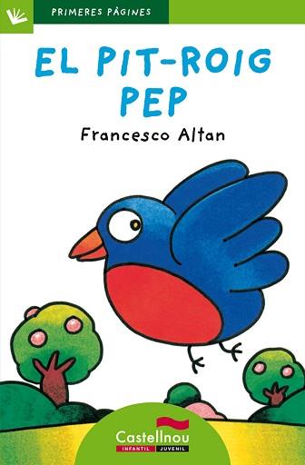 PIT-ROIG PEP, EL (PRIMERES PARAULES 21 LLETRA DE PAL) | 9788489625822 | ALTAN, FRANCESCO | Llibreria Aqualata | Comprar llibres en català i castellà online | Comprar llibres Igualada