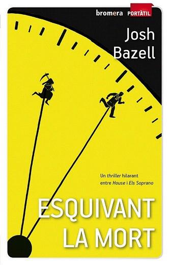 ESQUIVANT LA MORT | 9788490261002 | BAZELL, JOSH | Llibreria Aqualata | Comprar llibres en català i castellà online | Comprar llibres Igualada