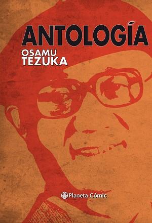 ANTOLOGÍA TEZUKA | 9788491467823 | TEZUKA, OSAMU | Llibreria Aqualata | Comprar llibres en català i castellà online | Comprar llibres Igualada