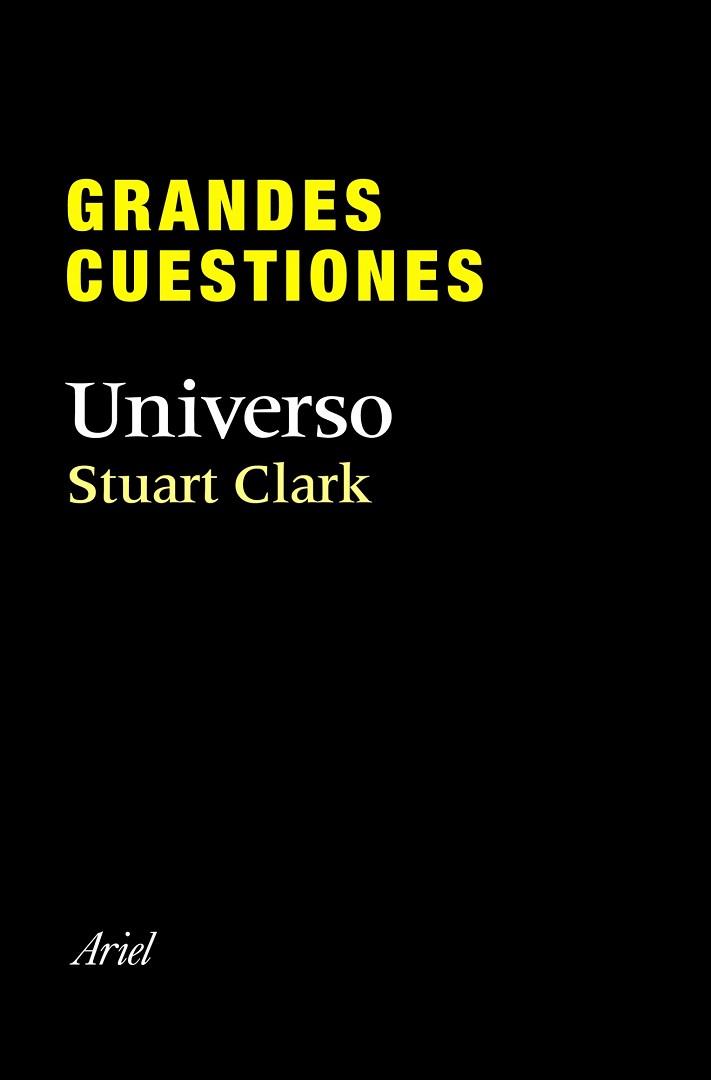 GRANDES CUESTIONES. UNIVERSO | 9788434405295 | CLARK, STUART | Llibreria Aqualata | Comprar llibres en català i castellà online | Comprar llibres Igualada