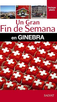 GINEBRA (UN GRAN FIN DE SEMANA EN)  ED. 2013 | 9788421689516 | FOLLET, JEAN-PHILIPPE | Llibreria Aqualata | Comprar libros en catalán y castellano online | Comprar libros Igualada