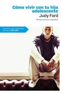 COMO VIVIR CON TU HIJO ADOLESCENTE | 9788492981656 | FORD, JUDY | Llibreria Aqualata | Comprar libros en catalán y castellano online | Comprar libros Igualada