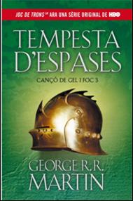 TEMPESTA D'ESPASES (CANÇÓ DE GEL I FOC 3) | 9788420411729 | MARTIN, GEORGE R.R. | Llibreria Aqualata | Comprar llibres en català i castellà online | Comprar llibres Igualada