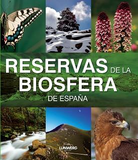 RESERVAS DE LA BIOSFERA DE ESPAÑA | 9788497856379 | AA. VV. | Llibreria Aqualata | Comprar llibres en català i castellà online | Comprar llibres Igualada