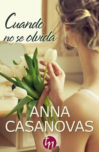 CUANDO NO SE OLVIDA | 9788468747156 | CASANOVAS, ANNA | Llibreria Aqualata | Comprar llibres en català i castellà online | Comprar llibres Igualada