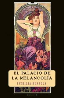 PALACIO DE LA MELANCOLIA, EL | 9788402421227 | RUNFOLA, PATRIZIA | Llibreria Aqualata | Comprar llibres en català i castellà online | Comprar llibres Igualada