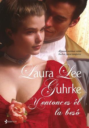 Y ENTONCES EL LA BESO (ESENCIA) | 9788408086758 | GUHRKE, LAURA LEE | Llibreria Aqualata | Comprar llibres en català i castellà online | Comprar llibres Igualada