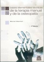 BASES ELEMENTALES TECNICAS DE LA TERAPIA MANUAL Y DE LA OSTE | 9788480192927 | BIENFAIT, MARCEL | Llibreria Aqualata | Comprar libros en catalán y castellano online | Comprar libros Igualada