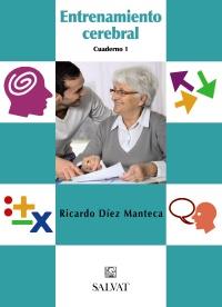 ENTRENAMIENTO CEREBRAL. CUADERNO 1 | 9788421686782 | DIEZ, RICARDO | Llibreria Aqualata | Comprar libros en catalán y castellano online | Comprar libros Igualada