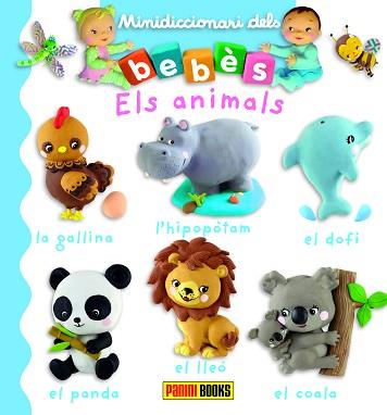 ANIMALS, ELS (MINIDICCIONARIS DELS BEBÈS) | 9788491674320 | BRASSART, RENÉ | Llibreria Aqualata | Comprar llibres en català i castellà online | Comprar llibres Igualada