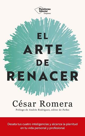 ARTE DE RENACER, EL | 9788410243514 | ROMERA, CÉSAR | Llibreria Aqualata | Comprar llibres en català i castellà online | Comprar llibres Igualada