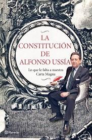 CONSTITUCIÓN DE ALFONSO USSÍA, LA | 9788408006978 | USSÍA, ALFONSO | Llibreria Aqualata | Comprar libros en catalán y castellano online | Comprar libros Igualada