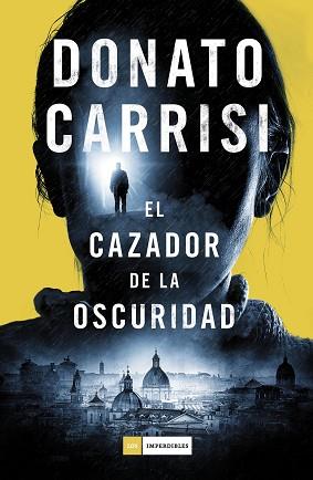 CAZADOR DE LA OSCURIDAD, EL | 9788416261871 | CARRISI, DONATO | Llibreria Aqualata | Comprar llibres en català i castellà online | Comprar llibres Igualada