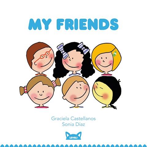 MY FRIENDS | 9788415207429 | CASTELLANOS, GRACIELA | Llibreria Aqualata | Comprar libros en catalán y castellano online | Comprar libros Igualada