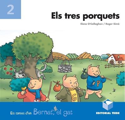 TRES PORQUETS, ELS (BERNAT EL GAT) | 9788430701681 | O'CALLAGHAN, ELENA | Llibreria Aqualata | Comprar llibres en català i castellà online | Comprar llibres Igualada