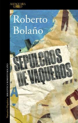 SEPULCROS DE VAQUEROS | 9788420427430 | BOLAÑO, ROBERTO | Llibreria Aqualata | Comprar libros en catalán y castellano online | Comprar libros Igualada