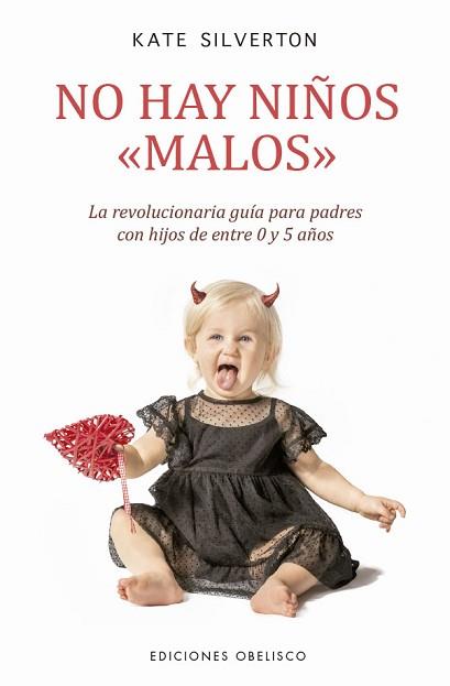 NO HAY NIÑOS <<MALOS>> | 9788491119715 | SILVERTON, KATE | Llibreria Aqualata | Comprar llibres en català i castellà online | Comprar llibres Igualada