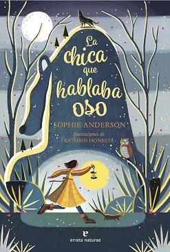 CHICA QUE HABLABA OSO, LA | 9788419158741 | ANDERSON, SOPHIE | Llibreria Aqualata | Comprar llibres en català i castellà online | Comprar llibres Igualada