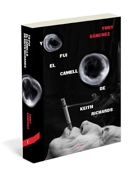 YO FUI EL CAMELLO DE KEITH RICHARDS | 9788494093821 | SÁNCHEZ, TONY | Llibreria Aqualata | Comprar llibres en català i castellà online | Comprar llibres Igualada