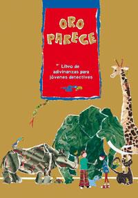 ORO PARECE, LIBRO DE ADIVINANZAS | 9788421691243 | GOMEZ, ANTONIO/MONREAL, VIOLETA | Llibreria Aqualata | Comprar llibres en català i castellà online | Comprar llibres Igualada