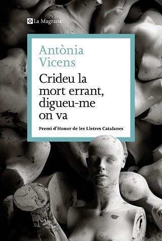 CRIDEU LA MORT ERRANT, DIGUEU-ME ON VA | 9788410009462 | VICENS, ANTÒNIA | Llibreria Aqualata | Comprar llibres en català i castellà online | Comprar llibres Igualada