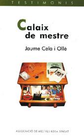 CALAIX DE MESTRE (TESTIMONIS) | 9788489149953 | CELA I OLLE, JAUME | Llibreria Aqualata | Comprar libros en catalán y castellano online | Comprar libros Igualada