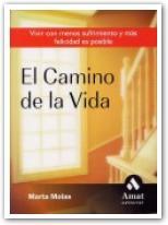 CAMINO DE LA VIDA, EL | 9788497351393 | MOLAS, MARTA | Llibreria Aqualata | Comprar llibres en català i castellà online | Comprar llibres Igualada