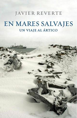 EN MARES SALVAJES | 9788401347542 | REVERTE, JAVIER | Llibreria Aqualata | Comprar llibres en català i castellà online | Comprar llibres Igualada