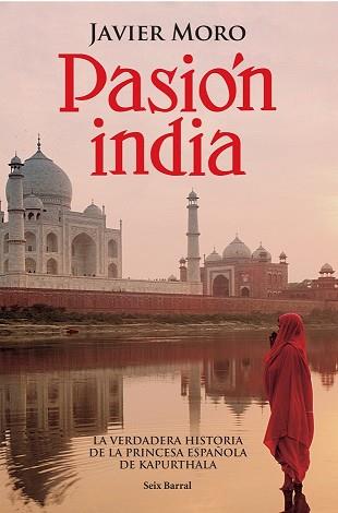 PASION INDIA | 9788432296413 | MORO, JAVIER | Llibreria Aqualata | Comprar llibres en català i castellà online | Comprar llibres Igualada