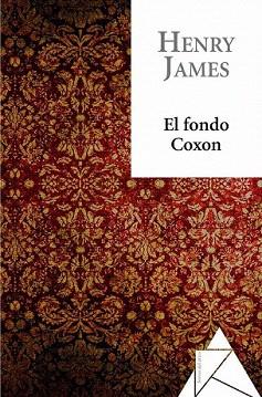 FONDO COXON, EL (BREVES ATICO 2) | 9788493780982 | JAMES,HENRY | Llibreria Aqualata | Comprar llibres en català i castellà online | Comprar llibres Igualada