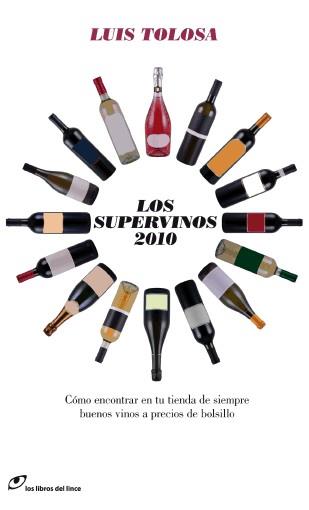 SUPERVINOS 2010, LOS | 9788493703875 | TOLOSA, LUIS | Llibreria Aqualata | Comprar llibres en català i castellà online | Comprar llibres Igualada
