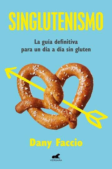 SINGLUTENISMO | 9788419820334 | FACCIO, DANY | Llibreria Aqualata | Comprar llibres en català i castellà online | Comprar llibres Igualada