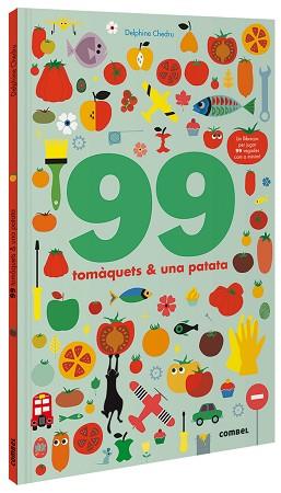99 TOMÀQUETS I 1 PATATA | 9788491016243 | CHEDRU, DELPHINE | Llibreria Aqualata | Comprar libros en catalán y castellano online | Comprar libros Igualada