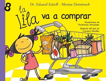 LILA VA A COMPRAR, LA (LILA 8) | 9788448824945 | ESTIVILL, EDUARD / DOMENECH, MONTSE | Llibreria Aqualata | Comprar llibres en català i castellà online | Comprar llibres Igualada