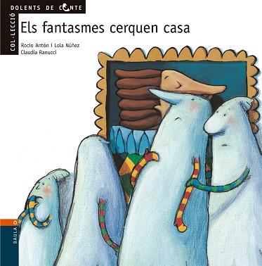 FANTASMES CERQUEN CASA, ELS (DOLENTS DE CONTE) | 9788447911844 | ANTON, ROCIO / NUÑEZ, LOLA | Llibreria Aqualata | Comprar libros en catalán y castellano online | Comprar libros Igualada