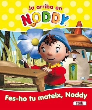 NOODY. FES-HO TU MATEIX, NOODY | 9788447460670 | CHORION | Llibreria Aqualata | Comprar llibres en català i castellà online | Comprar llibres Igualada