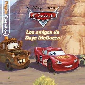 CARS. PEQUECUENTOS. LOS AMIGOS DE RAYO MCQUEEN | 9788499518947 | DISNEY | Llibreria Aqualata | Comprar llibres en català i castellà online | Comprar llibres Igualada