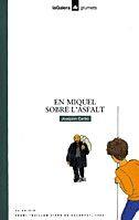 EN MIQUEL SOBRE L`ASFALT | 9788424681906 | CARBO, JOAQUIM | Llibreria Aqualata | Comprar llibres en català i castellà online | Comprar llibres Igualada