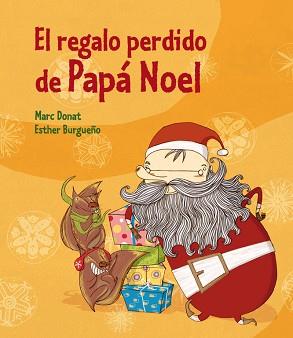 REGALO PERDIDO DE PAPÁ NOEL, EL | 9788448835958 | BURGUEÑO VIGIL, ESTHER / DONAT BALCELLS, MAR | Llibreria Aqualata | Comprar llibres en català i castellà online | Comprar llibres Igualada