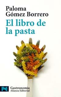 LIBRO DE LA PASTA, EL (LB 7200) | 9788420638522 | GOMEZ BORRERO, PALOMA | Llibreria Aqualata | Comprar libros en catalán y castellano online | Comprar libros Igualada