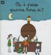 PA I PEIX QUINA HORA ES? (A POC A POC 17) | 9788424601676 | OLLE, M. ANGELS | Llibreria Aqualata | Comprar llibres en català i castellà online | Comprar llibres Igualada