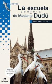 ESCUELA SECRETA DE MADAME DUDU, LA (GRUMETES AZUL 86) | 9788424631727 | COLOM, ROSA MARIA | Llibreria Aqualata | Comprar libros en catalán y castellano online | Comprar libros Igualada