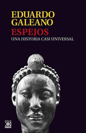 ESPEJOS. UNA HISTORIA CASI UNIVERSAL | 9788432313141 | GALEANO, EDUARDO | Llibreria Aqualata | Comprar llibres en català i castellà online | Comprar llibres Igualada