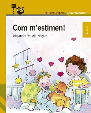 COM M'ESTIMEN (PROXIMA PARADA PRIMERS LECTORS) | 9788484355151 | VALLEJO-NAGERA, ALEJANDRA | Llibreria Aqualata | Comprar libros en catalán y castellano online | Comprar libros Igualada